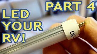 Converting RV Lights to LEDs — PART 4 — 12" Fluorescent Tubes