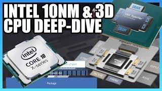 Intel 10nm & 3D Stacking Deep-Dive, ft. David Kanter