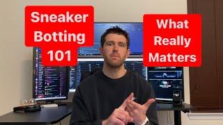 Sneaker Botting 101 - What It Actually Takes to Be Good At It!  Skills and Traits Need For Success!