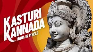 Why is Kannada so Kasturi?