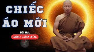 Chiếc Áo Mới | Một bài hát giàu cảm xúc về việc achan Báu xuất gia gieo duyên đầy cảm xúc dâng trào