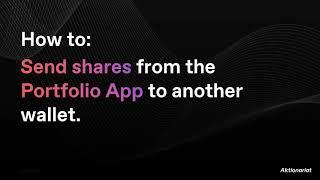 Tutorial 4: How to send assets from the Portfolio App to another wallet.