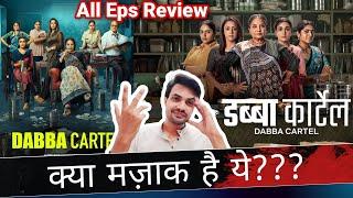 Dabba Cartel REVIEW by NiteshAnand | All Episodes REVIEW | Netflix Series