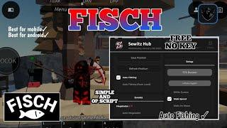 [FISCH] UPDATE FISCH SCRIPT AUTO FARM OP (SEWITZ HUB) | FREE NO KEY | SUPPORT FOR ANDROID | SHOWCASE