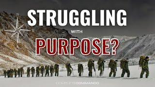 Are you lacking purpose? You're NOT alone.