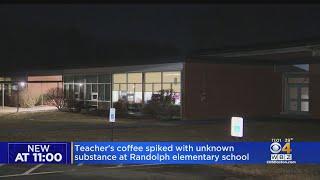 Teacher's coffee spiked with unknown substance at Randolph school