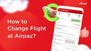 How to Change Flight at Airpaz