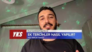 Ek tercihler nasıl yapılır? Ek tercihlere dair bilinmesi gerekenler nedir?