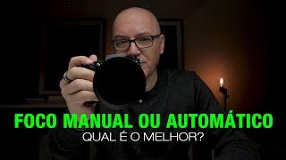 Foco manual ou foco automatico. Qual é o melhor?