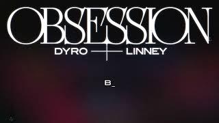 Dyro & Linney - Obsession (Lyric Video)