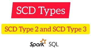 Spark SQL for Data Engineering 16:   What is slowly changing dimension Type 2 and Type 3  #sparksql