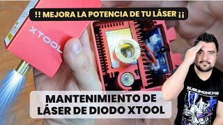 Mantenimiento del Modulo Laser XTOOL D1 Pro  Recupera el PODER de tu LÁSER de DIODO