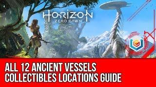 Horizon Zero Dawn - All Ancient Vessel Locations Guide (All Ancient Vessels found Trophy Guide)