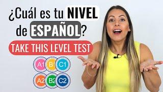 What is YOUR Spanish level? Take this test! | Prueba de Nivel de español A1 A2 B1 B2 C1 C2