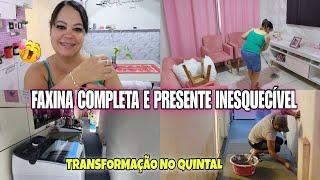 DE FAXINA COMPLETA a PRESENTE SURPRESA :UM DIA de TRANSFORMAÇÃO...