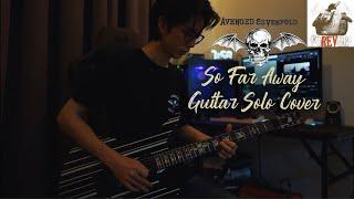 So Far Away - Avenged Sevenfold | Guitar Solo Cover | Syafiq Ayob