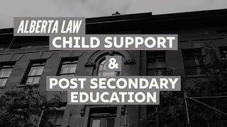 Child Support and Post Secondary Education