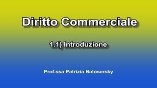 Diritto Commerciale - 1. 1) Introduzione