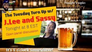 Tuesday Turn Up - Polyandry vs Polygamy