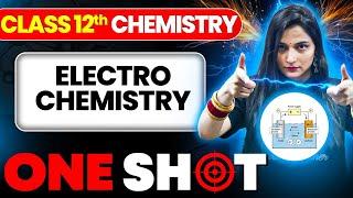 Electrochemistry ONE SHOT | Class 12 Chemistry | JEE 2026 | JEE 2027 | Shilpi Mam