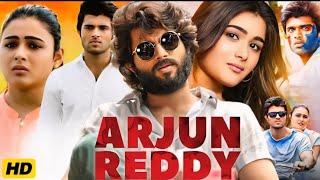 Arjun Reddy Full Movie In Hindi Dubbed | Vijay Deverakonda | Shalini Pandey | Review & Facts HD