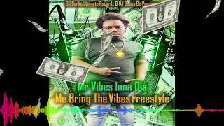 “Mr Vibes Inna Dis - Me Bring The Vibes Freestyle (Barbie World Riddim) - September 2023”
