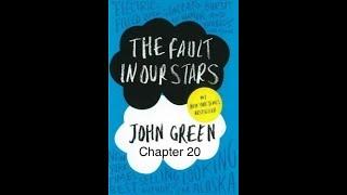 The Fault in Our Stars by John Green | Chapter Twenty