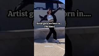 Artist girls are born in...(Pt.2) #shorts #viralvideo #artist #girl