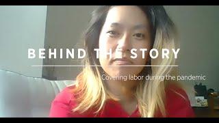 Behind the story with Labor Reporter Juliana Feliciano Reyes