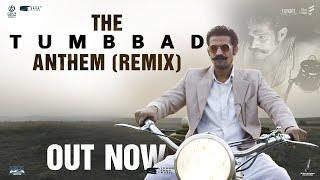 The Tumbbad Anthem (Remix) | Ajay - Atul | Sohum Shah | In Cinemas Now