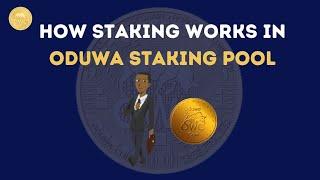 How Staking Works in oduwa staking pool | Oduwa Blockchain Solutions #oduwacoin #bitcoinalternative