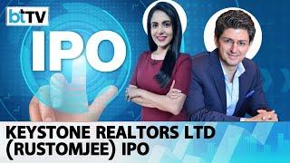 Rustomjee Group’s Keystone Realtors IPO price at Rs 514-541