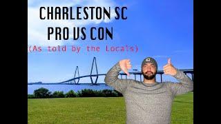 Living in Charleston SC Pro VS Con (As told by the Locals)