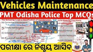 Vehicle Maintenance Top Important MCQs Full Cover | PMT Odisha Police 2024 Driver Crack Govt. Exam