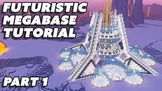 Minecraft Futuristic MEGABASE TUTORIAL - PART 1 - Futuristic Minecraft Mega Base