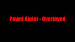 Paweł Kieler - Overjoyed