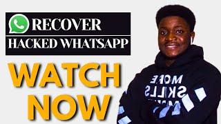 How To Recover Hacked Whatsapp Account | 2024 Updated