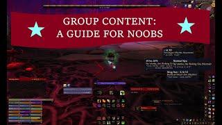 A Noob's Guide to Group Content in WoW