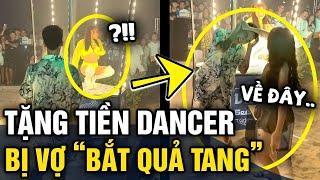 Đi Bãi Cháy đu trend 'NGẬM TIỀN' tặng dancer, thanh niên bị vợ 'COMBAT' tại chỗ | Tin 3 Phút