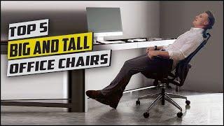 Best Big and Tall Office Chairs for 2024