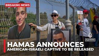 Hamas to free last surviving American-Israeli captive held in Gaza, Edan Alexander