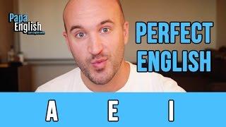 Perfect English - A E I