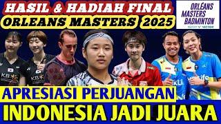 INDONESIA JUARA ‼️ Hasil & Hadiah Final Badminton ORLEANS MASTERS 2025 Hari Ini