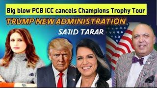 Sajid Tarar on ICC Champions Trophy Tour Cancels to Gilgit Baltistan and Trump New Administration