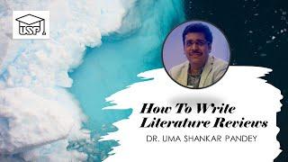 How To Write Literature Reviews: USP Lectures