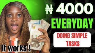 4 Legit Websites to Make Money Doing Simple Tasks (₦4,000) | Perform task and earn money in Nigeria