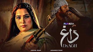 DAAGH (داغ) | Full Movie | Shahid Khan, Jahangir Khan | Filmazia Pashto Movies | K1A