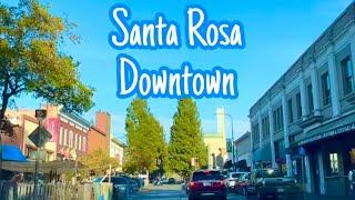 Santa Rosa Downtown|Santa Rosa, California