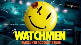 WATCHMEN - RIASSUNTO ACCURATISSIMO