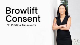 Dr. Kristina Tansavatdi | Browlift Consent